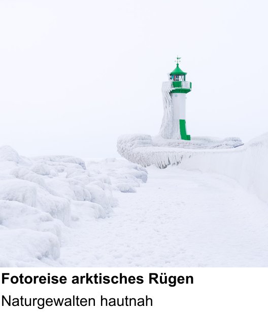 Praxisorientierter Fotoworkshop mit dem Thema Fotoreise arktisches Rügen: Naturgewalten hautnah