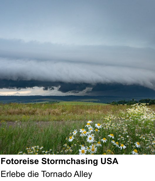 Praxisorientierter Fotoworkshop mit dem Thema Fotoreise Stormchasing USA: Erlebe die Tornado Alley