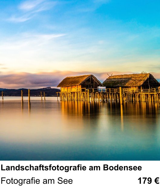 Praxisorientierter Fotoworkshop mit dem Thema Landschaftsfotografie am Bodensee: Fotografie am See