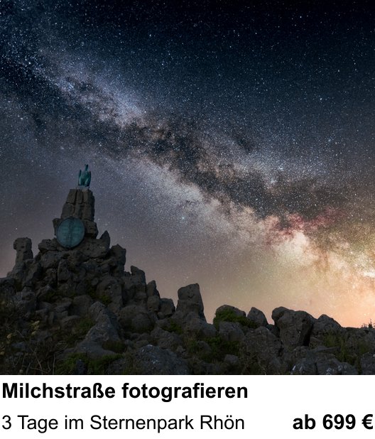 Praxisorientierter Fotoworkshop mit dem Thema Milchstraße fotografieren: 3 Tage im Sternenpark Rhön