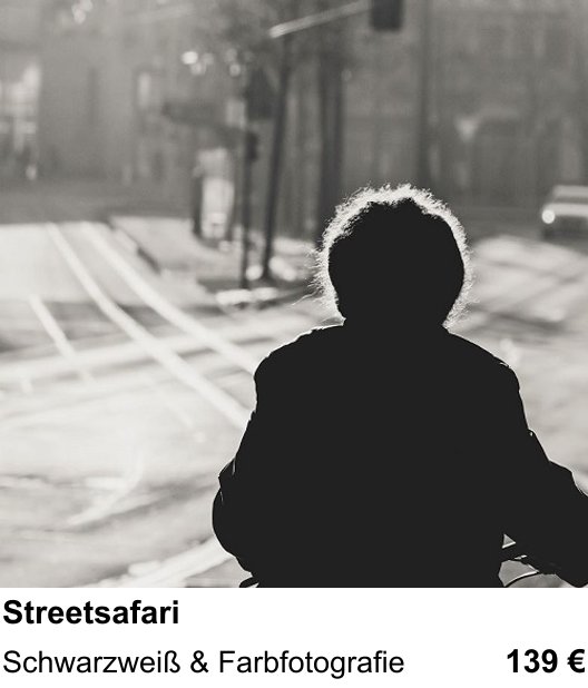 Kamera-Praxis in Mannheim: Streetsafari – Schwarzweiß & Farbfotografie