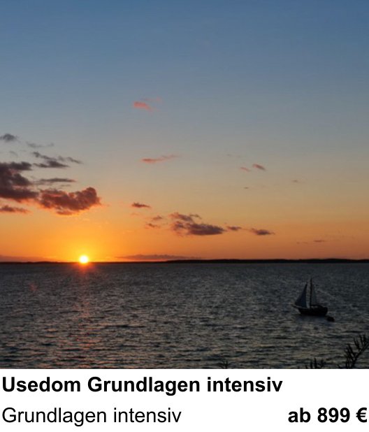 Praxisorientierter Fotoworkshop mit dem Thema Usedom Grundlagen intensiv: Grundlagen intensiv